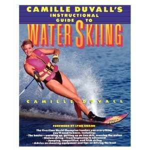   Instructional Guide to Water Skiing [Paperback]: Camille Duvall: Books
