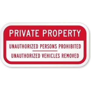  Aluminum Private Property Unauthorized Persons Prohibited 