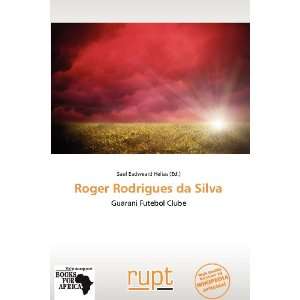   Roger Rodrigues da Silva (9786138502104) Saul Eadweard Helias Books