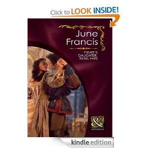 Pirates Daughter, Rebel Wife (Mills & Boon Historical) June Francis 