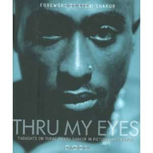    Thoughts on Tupac Amaru Shakur in Pictures and Words  N/A  Books