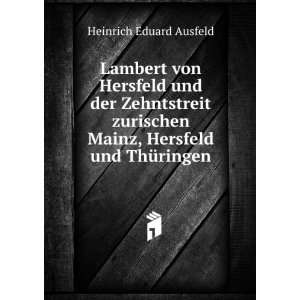   Mainz, Hersfeld und ThÃ¼ringen Heinrich Eduard Ausfeld Books