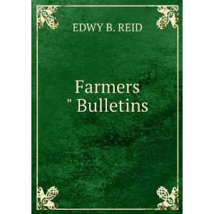  Farmers Bulletins EDWY B. REID Books