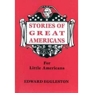   STORIES OF GRT AMER] [Hardcover] Edward(Author) Eggleston Books