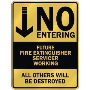   FIRE EXTINGUISHER SERVICER WORKING  PARKING SIGN