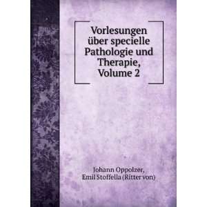  Therapie, Volume 2 Emil Stoffella (Ritter von) Johann Oppolzer Books