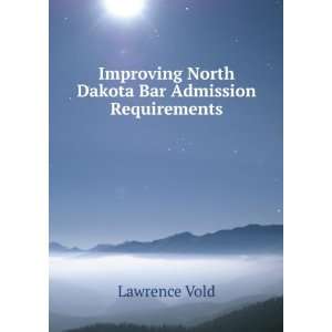   North Dakota Bar Admission Requirements Lawrence Vold Books