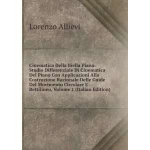   Rettilineo, Volume 1 (Italian Edition) Lorenzo Allievi Books