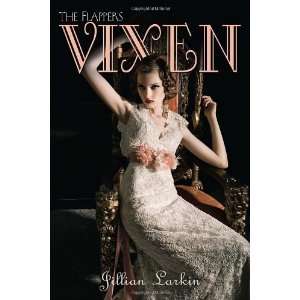  Vixen (The Flappers) [Paperback] Jillian Larkin Books