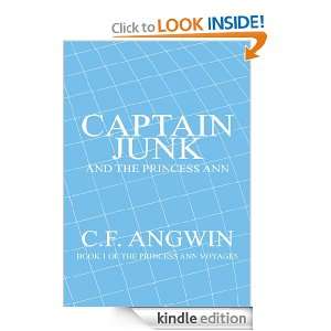 CAPTAIN JUNK AND THE PRINCESS ANN BOOK 1 OF THE PRINCESS ANN VOYAGES 