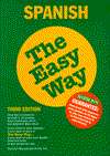   Spanish the Easy Way by Ruth J. Silverstein, Barrons 
