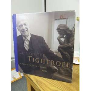   Life on the Tightrope   A Tribute to Frank S. Moran Jay Alix Books