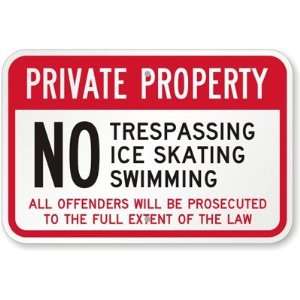  Private Property No Trespassing Ice Skating Swimming, All 