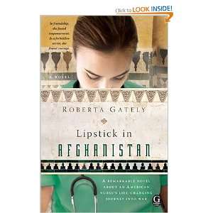    Lipstick in Afghanistan [Paperback] Roberta Gately (Author) Books