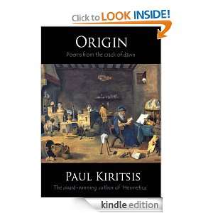 Origin: Poems from the Crack of Dawn: Paul Kiritsis:  