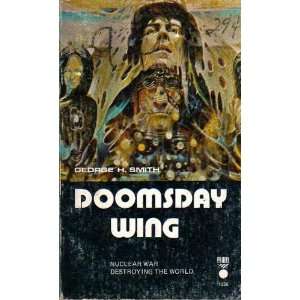  Doomsday Wing George H. Smith Books