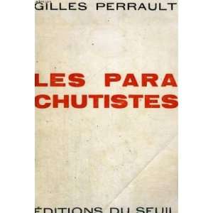  LES PARACHUTISTES Gilles Perrault Books