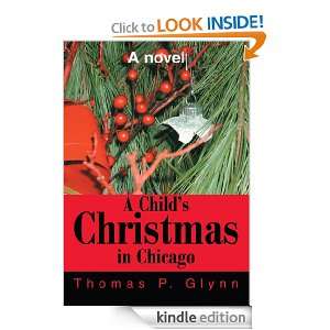   Christmas in Chicago: A novel eBook: Thomas Glynn: Kindle Store