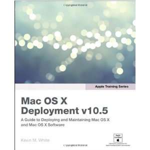  Apple Training Series: Mac OS X Deployment v10.5 