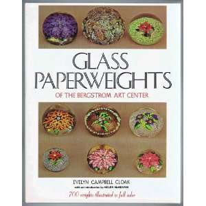  GLASS PAPERWEIGHTS OF THE BERGSTROM ART CENTER The 