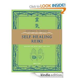 Self Healing Reiki: Healing for Mind, Body and Soul (Gateways to 