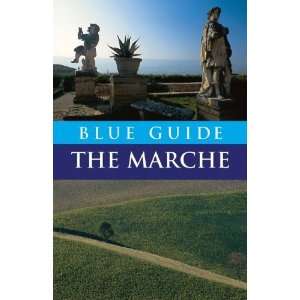    Blue Guide The Marche (Blue Guides) [Paperback] Ellen Grady Books