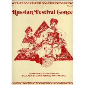 Russian Festival Concert Recorded Live At the 3rd Annual Convention of 