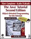 The Java Tutorial, Second Edition Object Oriented Programming for the 