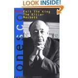 Exit the King, The Killer, and Macbett / Three Plays by Eugene Ionesco 