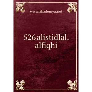 526 alistidlal.alfiqhi www.akademya.net  Books