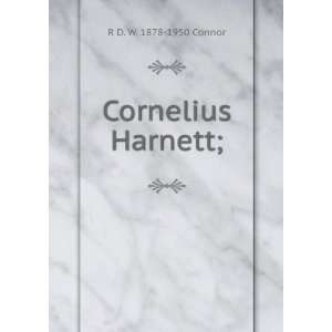  Cornelius Harnett: An Essay in North Carolina History 
