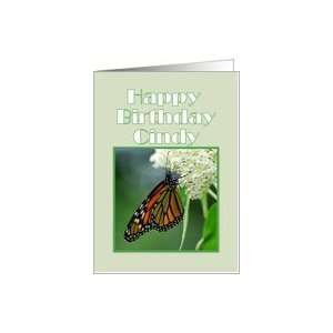 Happy Birthday, Cindy, Monarch Butterfly on White Milkweed Flower Card