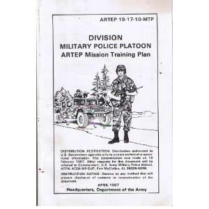   Military Police Platoon ARTEP Mission Training Plan unknown Books