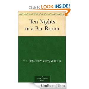   in a Bar Room T. S. (Timothy Shay) Arthur  Kindle Store