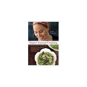   Foods into Your Cooking [Paperback] Heidi Swanson (Author) Books