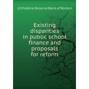   and proposals for reform US Federal Reserve Bank of Boston Books