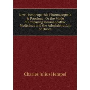   and the Administration of Doses Charles Julius Hempel Books