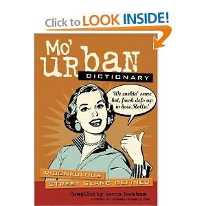  Mo Urban Dictionary: Ridonkulous Street Slang Defined [MO 