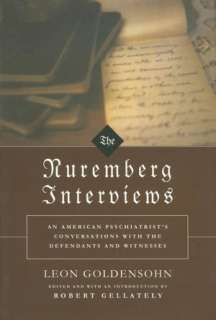   Nuremberg Interviews by Leon Goldensohn, Random House, Incorporated