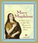 Mary Magdalene: The Modern Meera Lester