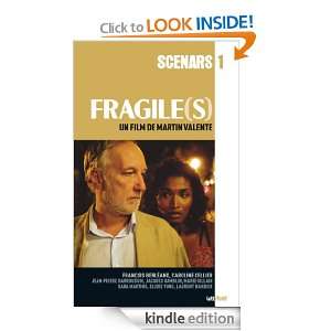 Fragile(s) (collection Scénars) (French Edition) Martin Valente 