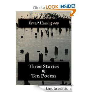  Three Stories and Ten Poems eBook: Ernest Hemingway 