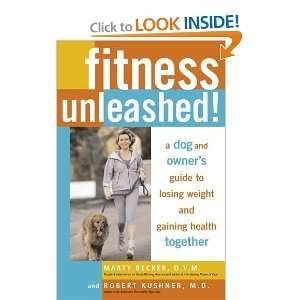 Fitness Unleashed!:A Dog & Owners Guide to Losing Weight & Gaining 
