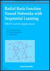 Radial Basis Function Neural Networks with Sequential Learning 