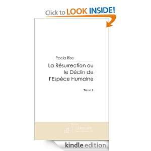 La Résurrection ou le Déclin de lEspèce Humaine. (French Edition 