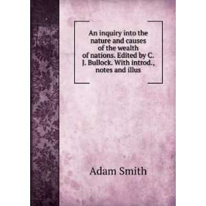   by C.J. Bullock. With introd., notes and illus Adam Smith Books