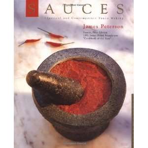   and Contemporary Sauce Making [Hardcover] James Peterson Books