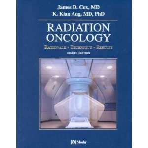    Radiation Oncology James D. (EDT)/ Ang, K. K. (EDT) Cox Books