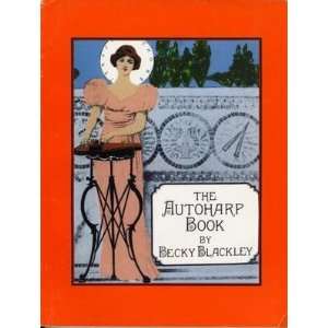  The Autoharp Book by Becky Blackley 1983 