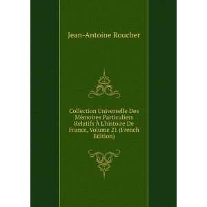   De France, Volume 21 (French Edition) Jean Antoine Roucher Books